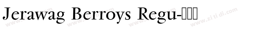 Jerawag Berroys Regu字体转换